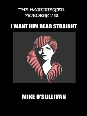 cover image of I Want Him Dead Straight